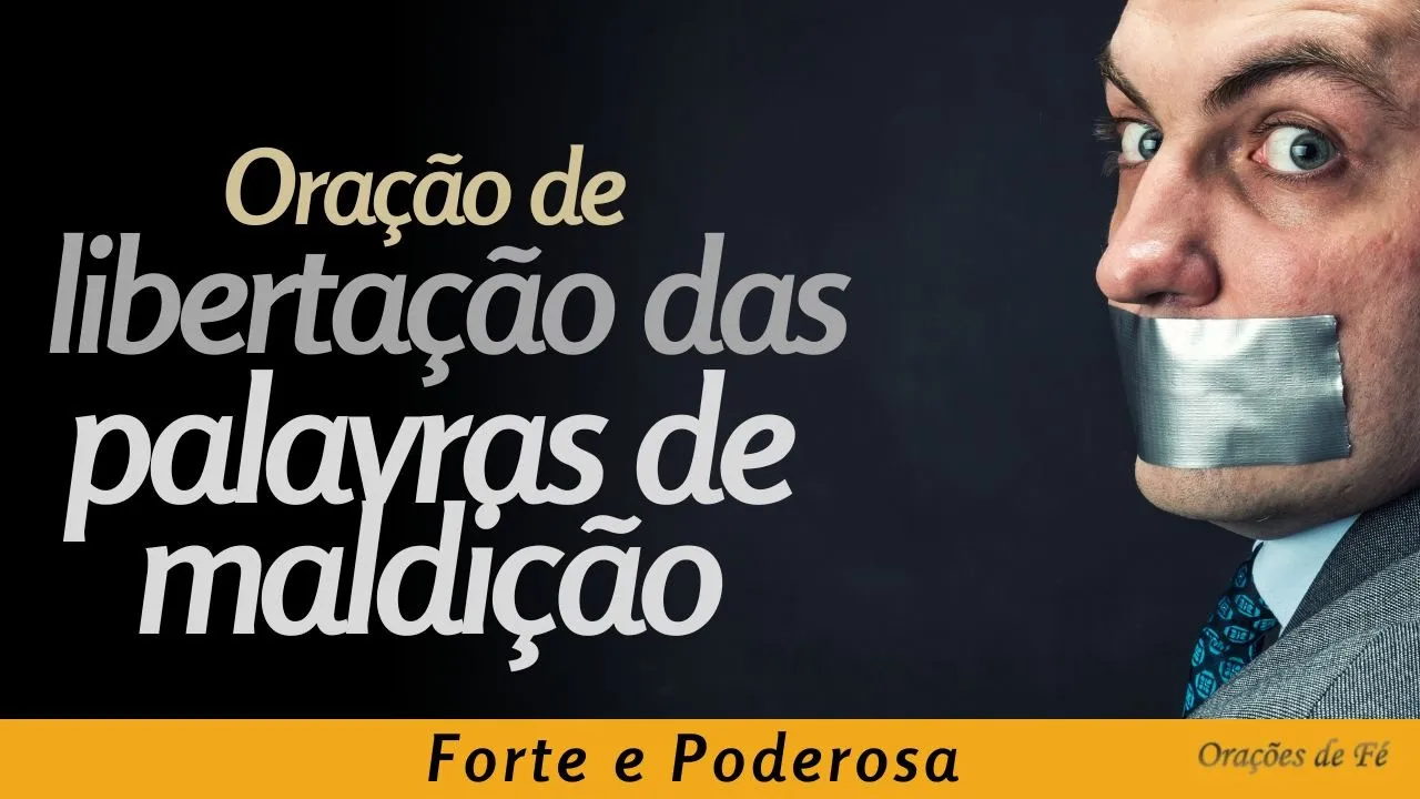Oração de libertação das palavras de maldição