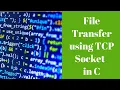 File Transfer using TCP Socket in C Socket Programming