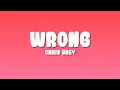 Download Lagu Chris Grey - WRONG (Lyrics)