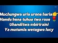 Salim junior. Lucy waitire (muchungwa)