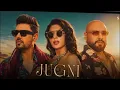 JUGNI | Jacqueline Fernandez & Sonu Thukral | B Praak | Arvindr S Khaira | New Punjabi Song 2026