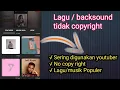 BACKSOUND ATAU LAGU TIDAK COPYRIGHT CUMA PAKAI APLIKASI INSHOT