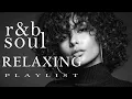 Download Lagu 【R\u0026B Soul】Chill R\u0026B Soul – Urban Soul Lounge for Peaceful Work