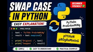 Swap Case in Python Convert Uppercase to Lowercase Easily Python String Methods