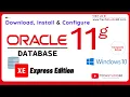 How to Install Oracle 11g Express Edition on Windows 10 - 64 bit Download Install and Configure