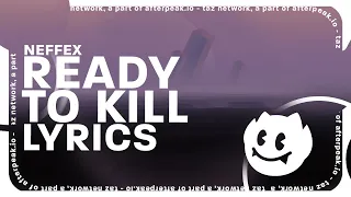 NEFFEX Ready To Kill Lyrics 