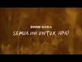 Donne Maula - Semua Ini Untuk Apa? (Official Lyric Video)