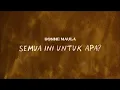 Download Lagu Donne Maula - Semua Ini Untuk Apa? (Official Lyric Video)