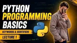 Python Programming keywords identifiers - L1 Lecture 1