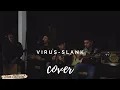 Download Lagu Virus - Slank Cover by Sixa Official