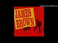 James Brown - Talkin' Loud & Sayin' Nothing, Pts. 1 & 2