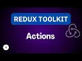 Actions Redux Toolkit Tutorial