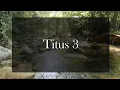 A reading of Titus 3 from the New Living Translation