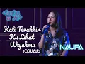 Download Lagu Uji Rashid - Kali Terakhir Ku Lihat Wajahmu | Naufa Cover