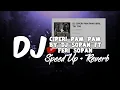 Lagu Dj Ciperi pam pam Speed up+Reverb🎧