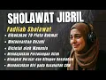 Lagu Sholawat Jibril Rezeki Deras Mengalir | Salawat Nabi Muhammad SAW Paling Enak Didengar