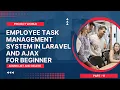 Mastering Laravel Admin lsit and delete Employee Task Management System Development