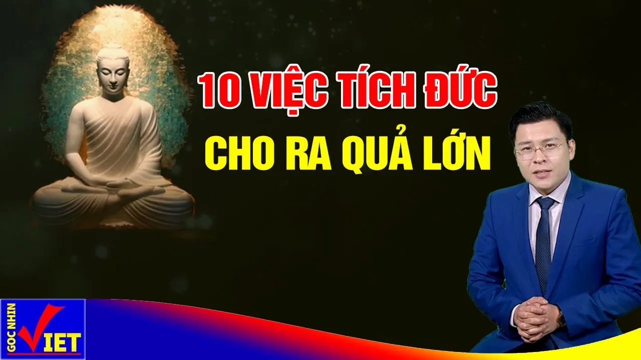 Outline Video 10 việc Tích Đức, Phúc Báo rất lớn - GNV