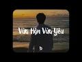 Download Lagu Vừa Hận Vừa Yêu - Trung Tự x Beta Music | Lofi Lyrics