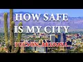 How Safe is Tucson AZ Is Tucson One of America s Most Dangerous Cities