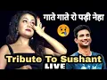 Lagu Neha Kakkar Musical Tribute To Sushant Singh Rajput | Chale Aana  | Tere Jane Ka Gum