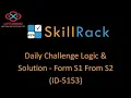 skillrack daily challenge logic and solution - form s1 from s2 29-08-2020 id