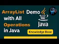 ArrayList in java Demo with all operations Add Delete Search Iterate - examples