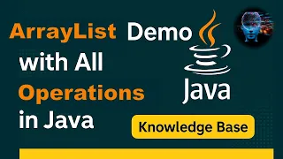 ArrayList in java Demo with all operations Add Delete Search Iterate - examples