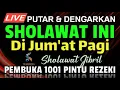 Download Lagu SHOLAWAT PENARIK REZEKI PALING DAHSYAT, Sholawat Nabi Muhammad SAW, SALAWAT JIBRIL PALING MERDU