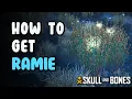 How to Get Ramie - Ramie Location Skull Bones