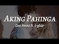 Lagu Aking Pahinga - Dro Perez ft. I-ghie (Official Lyric Video)