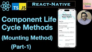 Component life cycle methods in React-Native Part-1