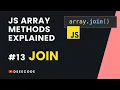 JS Array Methods Explained - JOIN Method
