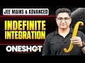 INDEFINITE INTEGRATION in One Shot All Concepts PYQs Covered JEE Main Advanced