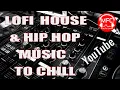 Download Lagu 🎧 LoFi House & Hip Hop to Chill - Lofi Dance & Electronic Mix 📻