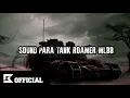 Download Lagu SOUND PARA TANK ROAMER MLBB
