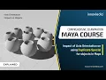 Maya Course Duplicate Special - Impact of Axis Orientation in Maya