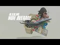 Alkaline - Nuh Average (Cover Video)