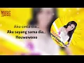 Cita Citata - Jangan Ganggu Pacarku | Lirik