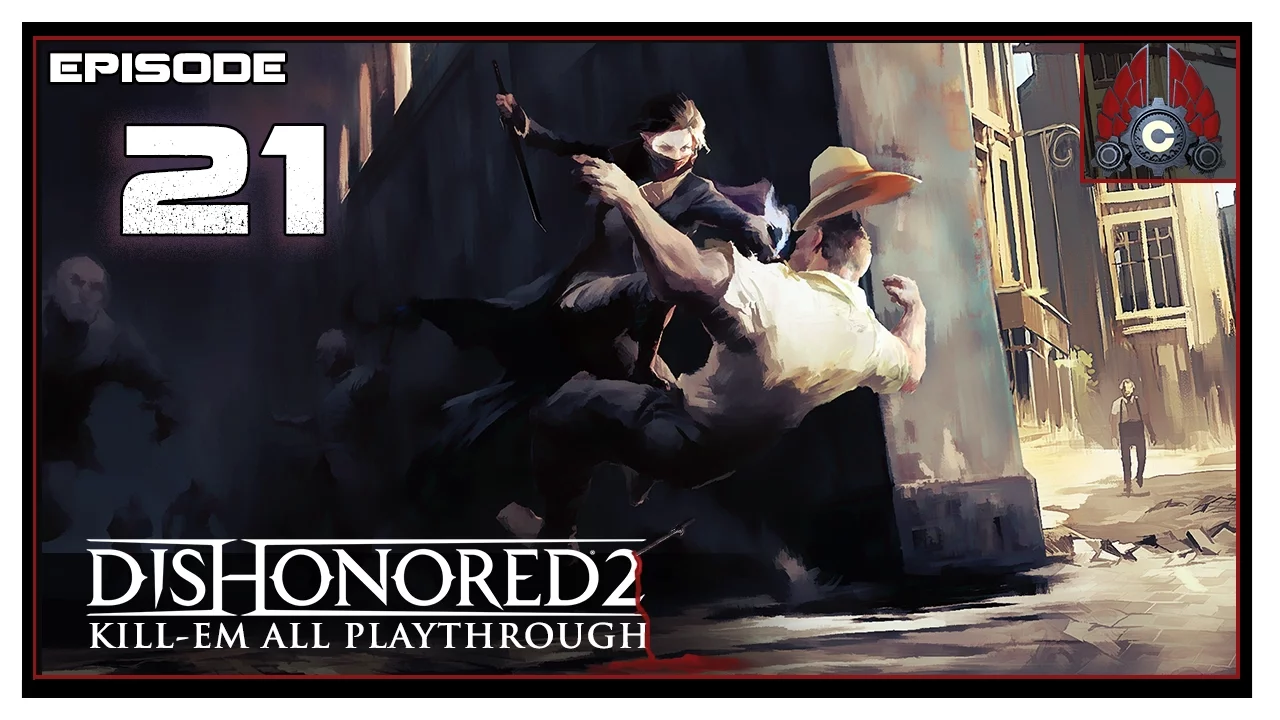 Let's Play Dishonored 2 (All Kill/ High Chaos) With CohhCarnage - Episode 21