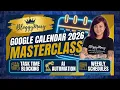Google Calendar 2026 Masterclass Task Time Blocking AI Automation Weekly Schedules