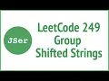 LeetCode 249 Group Shifted Strings JSer - JavaScript Algorithm