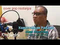 Download Lagu kupasrahkan padamu / cover pop nostalgia Kris Jambru/ santai / romantis / NIKMATI PERJALANAN