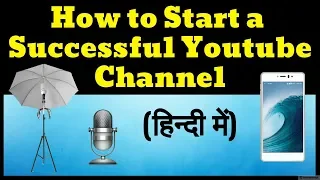 8 tips on how to start a successful youtube channel equipment for starting video