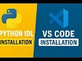 Python IDLE VS Code Installation Step-by-Step Beginner Setup Guide 2025