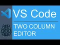 Visual Studio Code Editor View Appearance Two Columns Layout