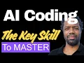 AI Coding is Dominating The One Skill Every Developer Must Master