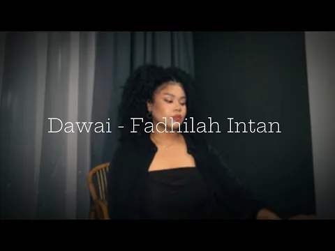 Download MP3 Dawai - Fadhilah Intan // Vanessa cover