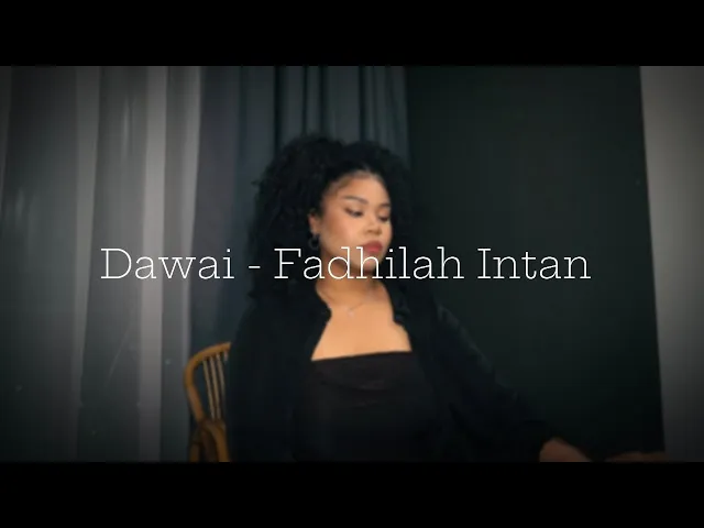 Download MP3 Dawai - Fadhilah Intan // Vanessa cover