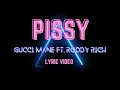 Gucci Mane - Pissy (feat. Roddy Ricch & Nardo Wick) Lyrics